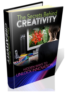 The Secrets Behind Creativity